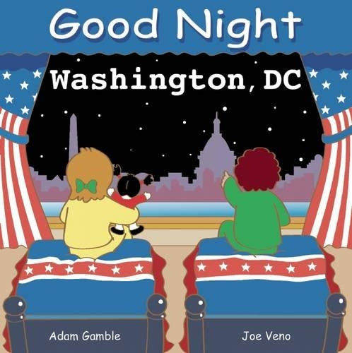 Good Night Washington, DC (Good Night Our World) (Good Night (Our World of Books))
