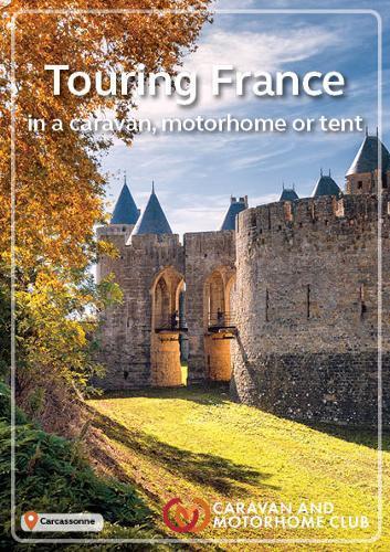 The Touring France 2019: in a caravan, motorhome or tent (Caravan Club Europe)