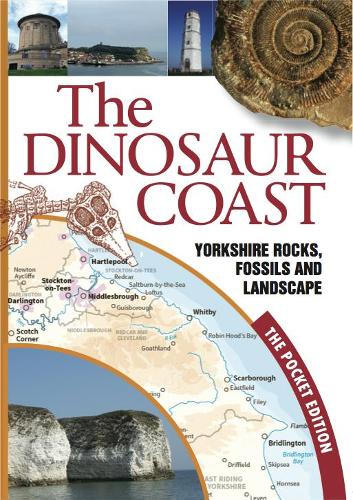 The Dinosaur Coast Pocket Edition: Yorkshire Rocks and Landscape