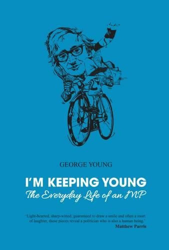 Im Keeping Young: The Everyday Life of an MP