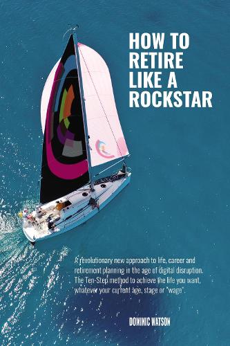 The Rockstar Retirement Programme: How To Retire Like A Rockstar