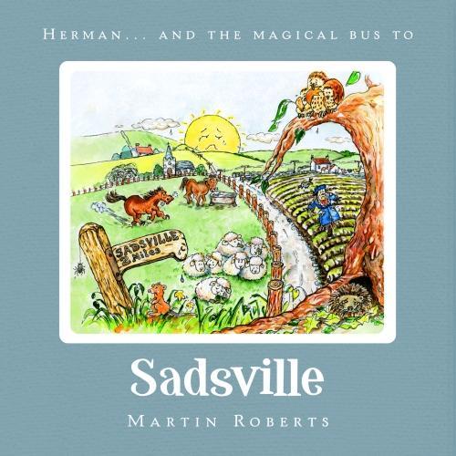 Herman and the Magical Bus to...SADSVILLE (The Villes)