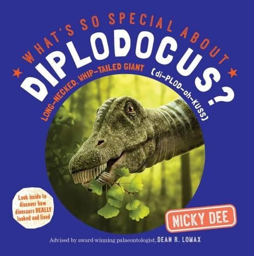 Whats so Special about Diplodocus?: Dinosaur facts and fun for children (Whats so Special about Dinosaurs?)