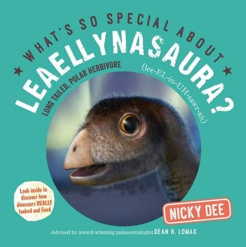 Whats so Special about Leaellynasaura?: Dinosaur facts and fun for children (Whats so Special about Dinosaurs?)