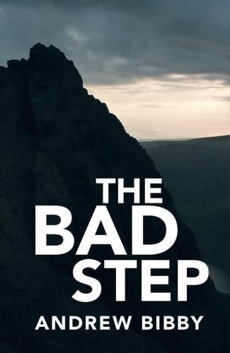 The Bad Step: Crime...in the high Lake District fells