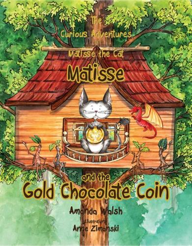 The Curious Adventures of Matisse the Cat: Matisse and the Gold Chocolate Coin: 10