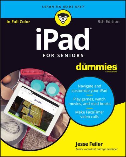 Ipad for Seniors for Dummies, 9th Edition (For Dummies (Computers))