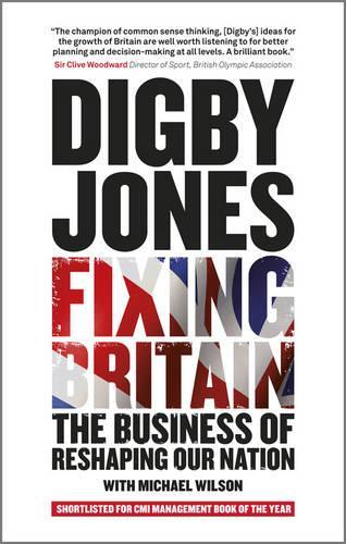 Fixing Britain: The Business of Reshaping Our Nation