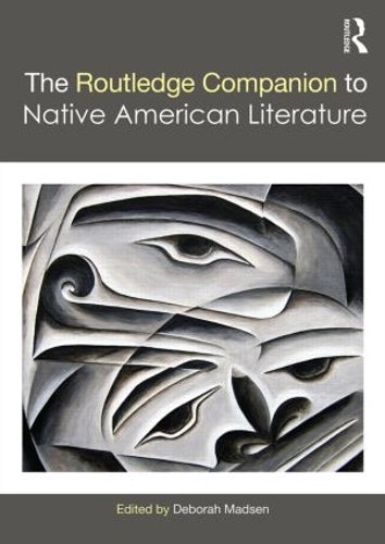 The Routledge Companion to Native American Literature (Routledge Literature Companions)
