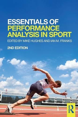 Essentials of Performance Analysis in Sport: second edition
