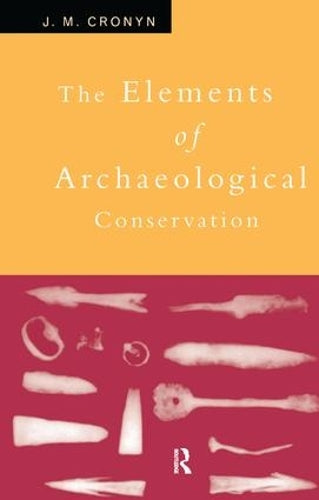 Elements of Archaeological Conservation