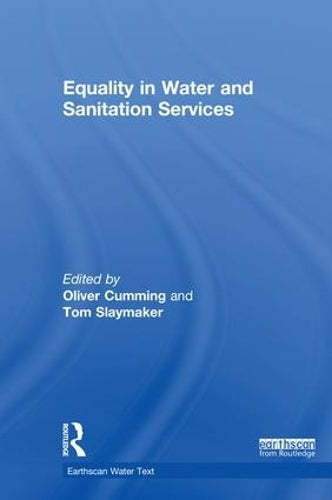 Equality in Water and Sanitation Services (Earthscan Water Text)