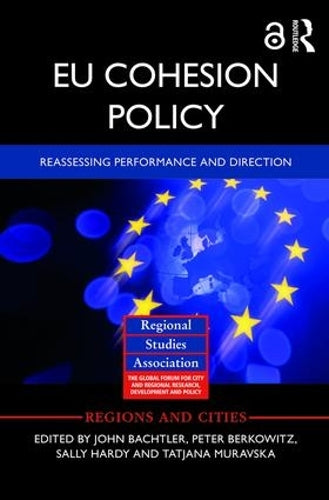 EU Cohesion Policy: Reassessing performance and direction (Regions and Cities)