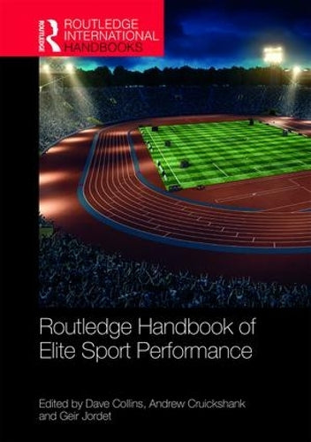 Routledge Handbook of Elite Sport Performance (Routledge International Handbooks)