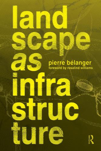 Landscape as Infrastructure: A Base Primer