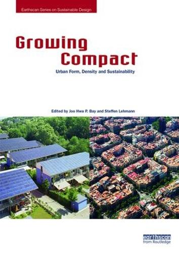 Growing Compact: Urban Form, Density and Sustainability (Earthscan Sustainable Design)