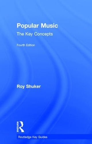 Popular Music: The Key Concepts (Routledge Key Guides)