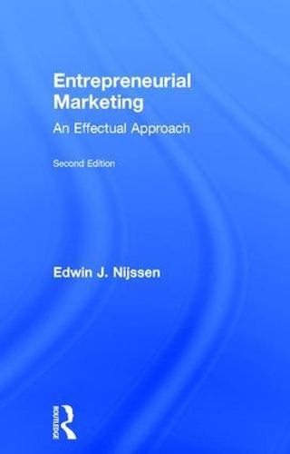 Entrepreneurial Marketing: An Effectual Approach