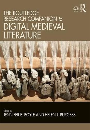 The Routledge Research Companion to Digital Medieval Literature (Routledge Literature Handbooks)