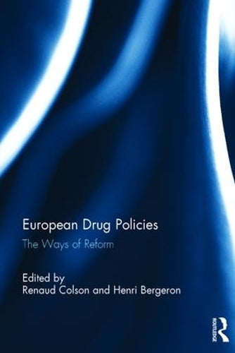 European Drug Policies: The Ways of Reform