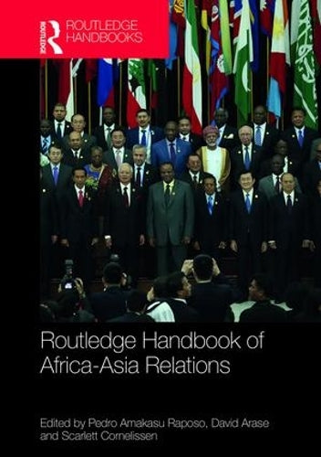 Routledge Handbook of Africa-Asia Relations (Routledge Handbooks)
