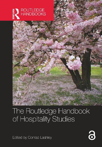The Routledge Handbook of Hospitality Studies (Routledge Handbooks)