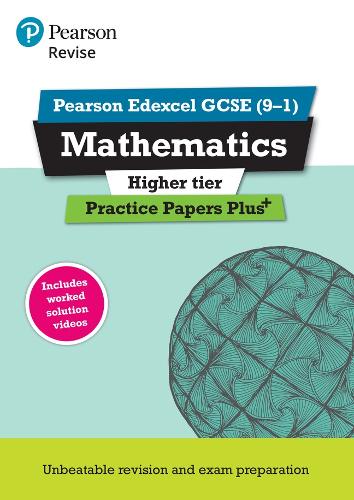 REVISE Edexcel GCSE (9-1) Mathematics Higher Practice Papers in Context: For the 2015 Qualifications (REVISE Edexcel GCSE Maths 2015)