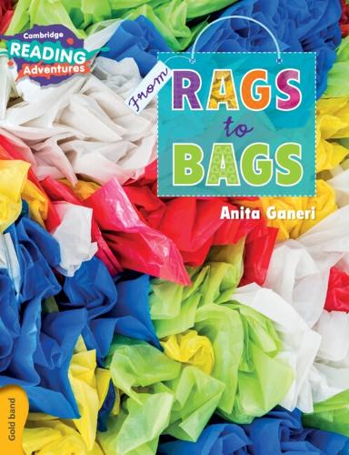 From Rags to Bags Gold Band (Cambridge Reading Adventures)