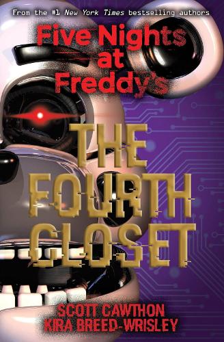 Five Nights at Freddys: The Fourth Closet
