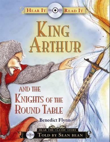 King Arthur and the Knights of the Round Table (Hear It Read It)