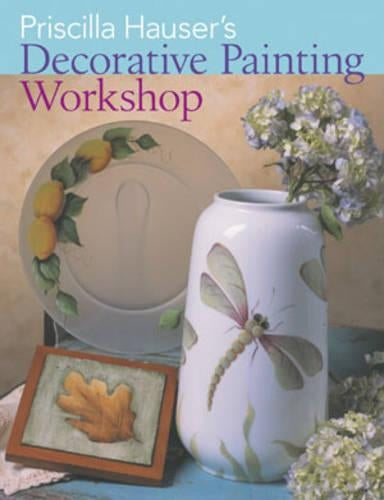 Priscilla Hausers Decorative Painting Workshop