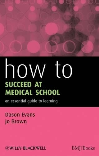 How to Succeed at Medical School (HOW - How To)