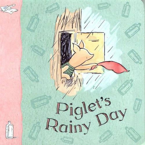 Piglets Rainy Day (Winnie-the-Pooh Classic Board Books)