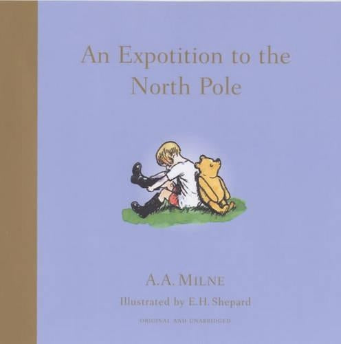 An Expotition to the North Pole (Winnie-the-Pooh Chapter Books)