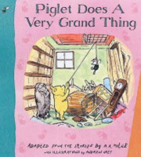 Piglet Does a Very Grand Thing (Winnie the Pooh)