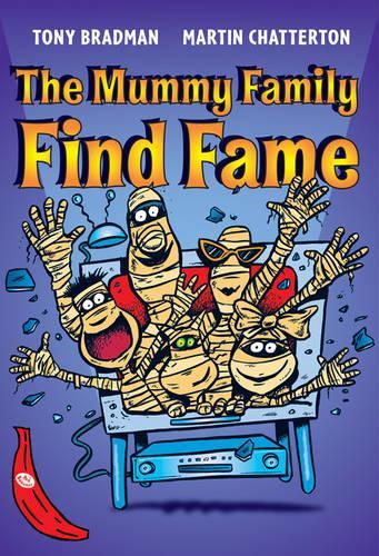 The Mummy Family Find Fame: Red Banana (Banana Books)