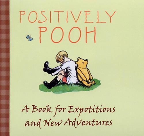 Positively Pooh: A Book for Expotitions and Adventures (Positively Pooh Gift Books)