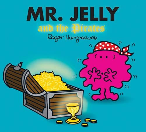 Mr. Jelly and the Pirates (Mr Men)