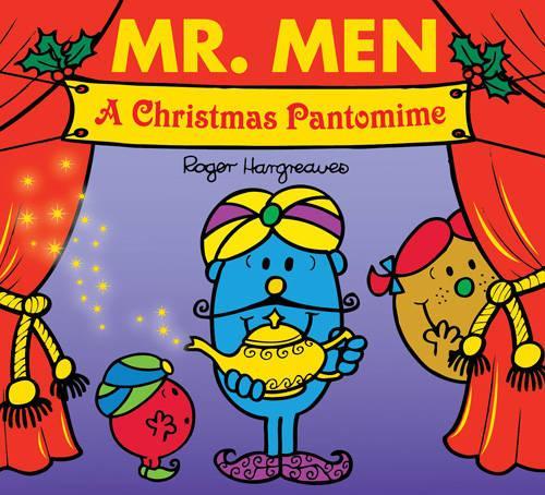 Mr. Men: A Christmas Pantomime (Mr. Men & Little Miss Celebrations)