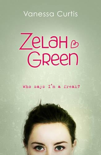 Zelah Green: Who Says I'm a Freak?