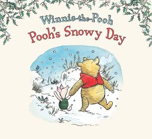 Winnie-the-Pooh: Pooh's Snowy Day (Christmas Story Book)