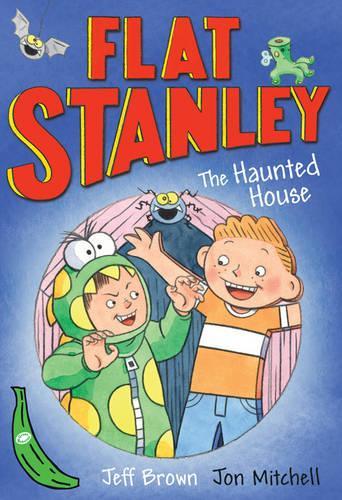Flat Stanley and the Haunted House (Green Bananas)