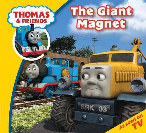 Thomas & Friends The Giant Magnet (Thomas Story Time)