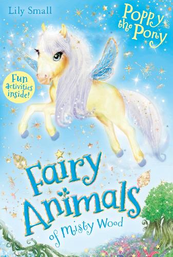 Poppy the Pony (Fairy Animals of Misty Wood)