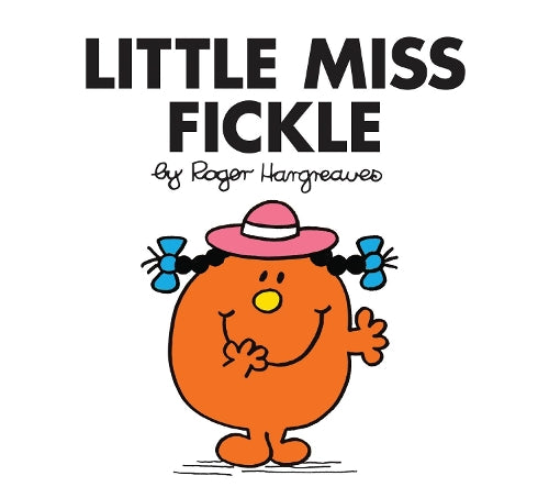 Little Miss Fickle (Little Miss Classic Library)