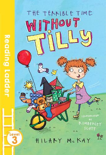 The Terrible Time without Tilly (Reading Ladder Level 3)