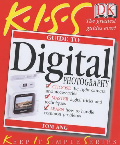 Digital Photography (Keep it Simple Guides)