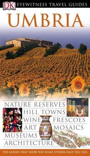 Umbria (DK Eyewitness Travel Guide)
