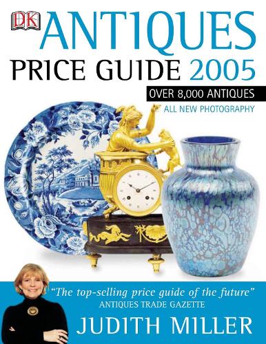 Antiques Price Guide 2005 (Judith Millers Price Guides Series)