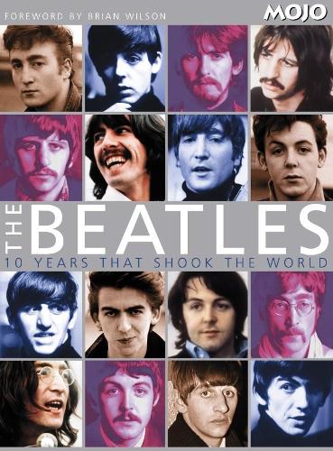 The Beatles: 10 Years That Shook the World